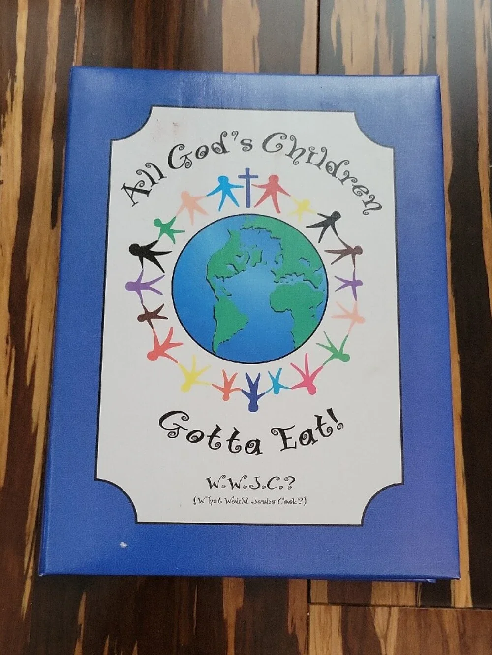 All God's Children Gotta Eat! Cookbook